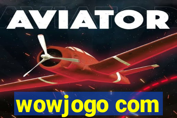 wowjogo com